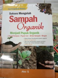 Image of Sukses Mengolah Sampah Organik Menjadi Pupuk Organik
