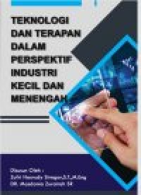 Image of Teknologi dan Terapan dalam Perspektip Industri Kecil dan Menengah