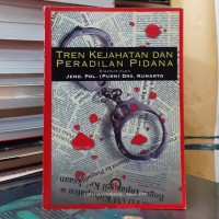 Image of Tren Kejahatan dan Peradilan Pidana
