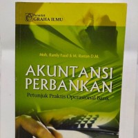 Image of Akuntansi Perbankan Petunjuk Praktis dalam Operasional Bank