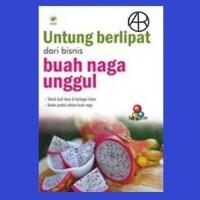 Image of Untung Berlipat dari Bisnis Buah Naga Unggul