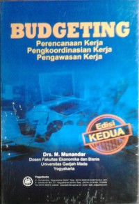 Image of Budgeting Perecanaan Kerja Pengkoordinasian Kerja Pengawasan Kerja