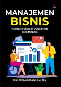 Image of Manajemen Bisnis Navigasi Sukses Di Dunia Bisnis Yang Dinamis
