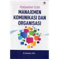 Image of Pengantar Teori Manajemen Komunikasi dan Organisasi