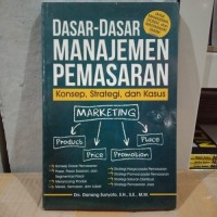 Image of Dasar-Dasar Manajemen Pemasaran : Konsep, Strategi dan Kasus