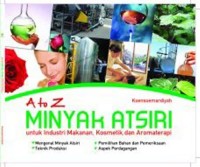 Image of A to Z Minyak Atsiri (untuk industri makanan dan aromaterapi)